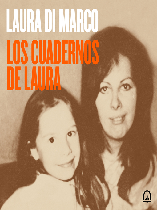 Title details for Los cuadernos de Laura by Laura Di Marco - Available